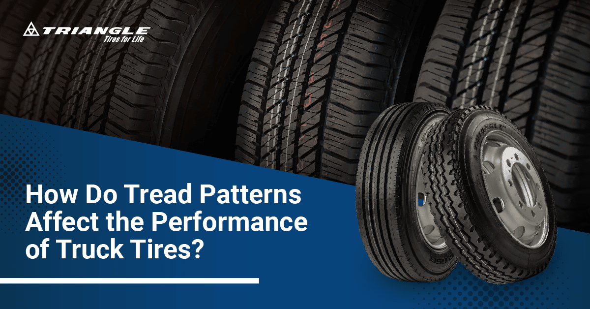 How Do Tread Patterns Affect the Performance of Truck Tires?